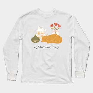 My Favorite Breed Is Orange Cat Long Sleeve T-Shirt